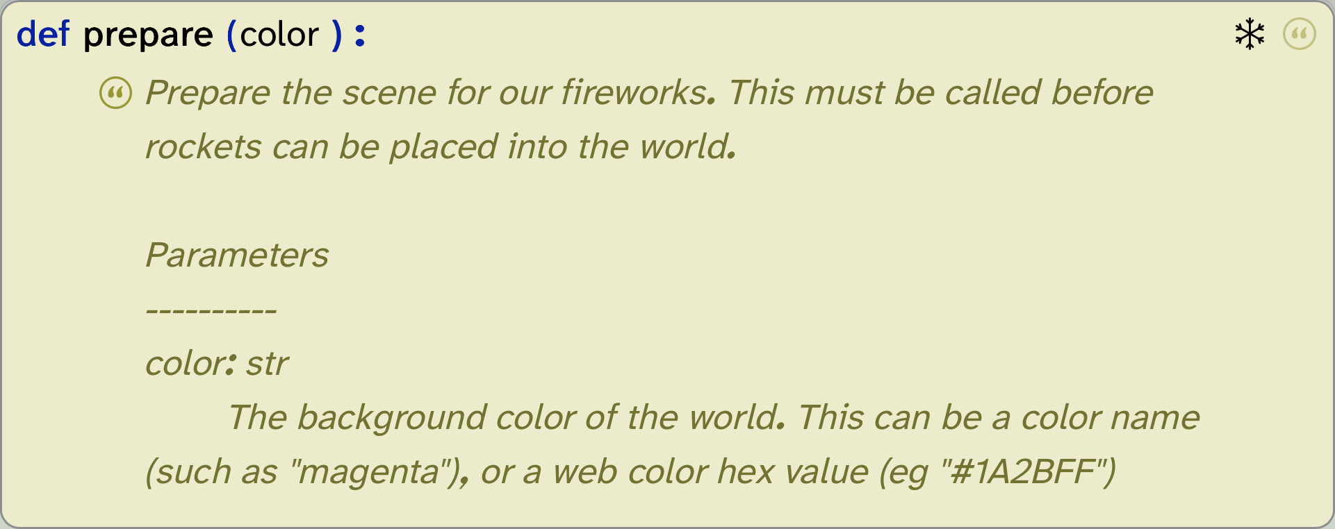 The definition frame for prepare with parameter color, expanded to show its documentation: Prepare the scene for our fireworks, which must be called before rockets can be placed into the world, followed by a description of the color parameter, a string giving the background colour of the world as a colour name such as magenta or a web colour hex value